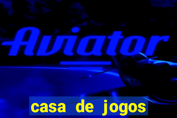 casa de jogos chinesa online